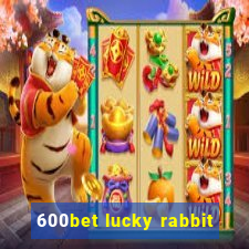 600bet lucky rabbit